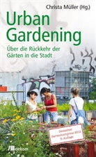 Christ Müller, Christa Müller, Müller Chrsita - Urban Gardening