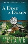 Mindy Starns Clark - A Dime a Dozen