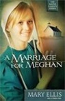 Mary Ellis, Moore - A Marriage for Meghan
