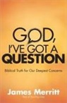 James Merritt, Morris - God, I've Got a Question