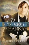 Jerry S. Eicher - A Baby for Hannah