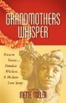 Inette Miller - Grandmothers Whisper
