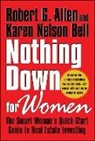 Robert G. Allen, Robert G./ Nelson-bell Allen, Allen Robert G., Karen Nelson Bell, Nelson Bell Karen - Nothing Down for Women