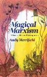 Andy Merrifield, Andy (Visiting Research Associate) Merrifield - Magical Marxism