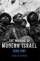 L Stein, Leslie Stein, Leslie (Macquairie University) Stein - Making of Modern Israel - 1948-1967