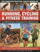 Elizabeth Hufton, Edward Pickering, Andy Wadsworth, Andy &amp; Pickering Wadsworth, Andy Hufton Wadsworth - Complete Practical Encyclopedia of Running, Cycling & Fitness Training