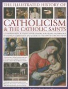 Reverend Ronald Creighton-Jobe, Tessa Paul, Tessa Creighton-Jobe Paul - Illustrated History of Catholicism & the Catholic Saints