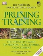 Christopher Brickell, DK, Dk Publishing, Inc. Dorling Kindersley, David Joyce - Ahs Pruning and Training