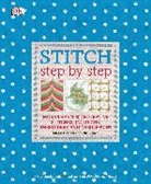 Dk Publishing, Inc. Dorling Kindersley, Maggi Gordon, Ellie Vance - Stitch Step by Step