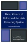 Vivian Yenika-Agbaw, Vivian/ Hidalgo-de-jesus Yenika-agbaw, Hidalgo-de-Jes&amp;, Amarilis Hidalgo-De-Jesus, Amarilis Hidalgo-de-Jesús, Amaril Hidalgo-De-Jesúuacute S... - Race, Women of Color, and the State University System