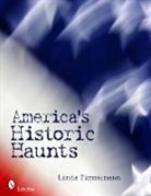Linda Zimmermann, Linda Zimmermann - America''s Historic Haunts