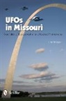 Lee Prosser, Lee Prosser - Ufos in Missouri