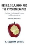 Coleman R. Curtis, R. Curtis, R. Coleman Curtis - Desire, Self, Mind, and the Psychotherapies