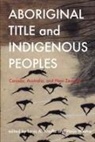 Louis A. Knafla, Louis A. (EDT)/ Westra Knafla, Louis A. Knafla, Haijo Westra, St Westra - Aboriginal Title and Indigenous Peoples