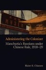 Blaine R. Chiasson - Administering the Colonizer