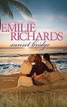 Emilie Richards - Sunset Bridge