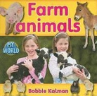 Bobbie Kalman - Farm Animals