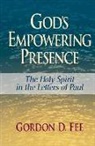 Gordon D Fee, Gordon D. Fee - God's Empowering Presence