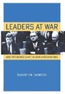 Elizabeth N. Saunders - Leaders At War