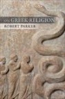 Robert Parker, Robert C.t. Parker - On Greek Religion