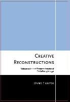 Karl Orfeo Fioretos, Orfeo Fioretos - Creative Reconstructions