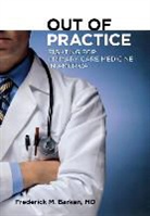 Frederick M Barken, Frederick M. Barken, Frederick M. MD Barken - Out of Practice