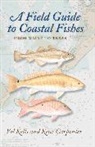 Kent Carpenter, Kent (Professor of Biological Sciences Carpenter, Kent E. Carpenter, Val Kells, Valerie A. Kells, Valerie A. Carpenter Kells - Field Guide to Coastal Fishes