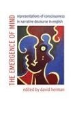 David Herman, David Herman, David John Herman - Emergence of Mind Representations of Consciousness in Narrative Discourse in English