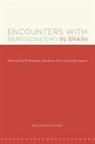 Benjamin Fraser - Encounters With Bergson(ism) in Spain