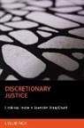 Leslie Paik - Discretionary Justice