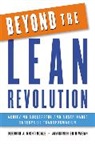 Deborah Nightingale, Deborah J. Nightingale, Deborah J. Srinivasan Nightingale, Jayakanth Srinivasan - Beyond the Lean Revolution