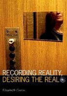 Elizabeth Cowie - Recording Reality, Desiring the Real