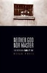 Price, Brian Price, Price Brian - Neither God Nor Master