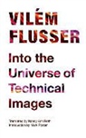Vilem Flusser, Vilem/ Roth Flusser, Vilm Flusser, FLUSSER VILEM - Into the Universe of Technical Images