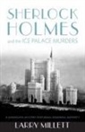 Larry Millett, MILLETT LARRY - Sherlock Holmes and the Ice Palace Murders