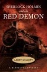 Larry Millett, MILLETT LARRY - Sherlock Holmes and the Red Demon