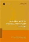 Jay Lawrence Westbrook, Jay Lawrence (EDT) Westbrook, World Bank, World Bank Group - A Global View of Business Insolvency Systems