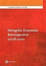 World Bank, Policy World Bank, World Bank Group - Mongolia Economic Retrospective, 2008-2010