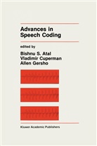 Bishnu S Atal, Bishnu S. Atal, Vladimir Cuperman, Allen Gersho - Advances in Speech Coding