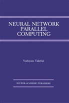 Yoshiyasu Takefuji - Neural Network Parallel Computing