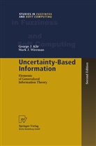 George Klir, George J Klir, George J. Klir, Mark Wierman, Mark J Wierman, Mark J. Wierman - Uncertainty-Based Information