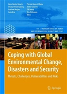 Joern Birkmann, Jörn Birkmann, Hans G. Brauch, Hans Günter Brauch, Béchir Chourou, Pál Dunay... - Coping with Global Environmental Change, Disasters and Security