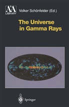 Volke Schönfelder, Volker Schönfelder - The Universe in Gamma Rays