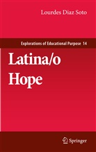 Lourdes Diaz Soto, Lourdes Diaz Soto - Latina/o Hope