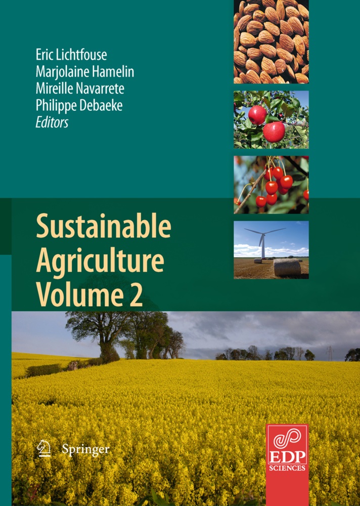 Philippe Debaeke, Marjolain Hamelin, Marjolaine Hamelin, Eric Lichtfouse, Mireille Navarrete, … - Sustainable Agriculture Volume 2