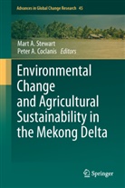 A Coclanis, A Coclanis, Mar A Stewart, Mart A Stewart, Peter A. Coclanis, Mart A. Stewart - Environmental Change and Agricultural Sustainability in the Mekong Delta