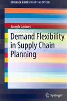 Joseph Geunes - Demand Flexibility in Supply Chain Planning