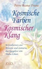 Petra A. Freese, Petra Aiana Freese - Kosmische Farben - kosmischer Klang
