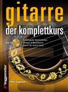 Phil Capone - GITARRE - DER KOMPLETTKURS, m. 1 Audio-CD