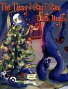 Wendy McKernan, Izabela Bzymek - The Thing I Say I Saw Last Night: A Christmas Story